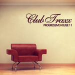 Club Traxx: Progressive House 11