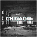 This Ain't Chicago: Good Vibes House Vol  4
