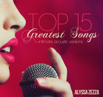 Top 15 Greatest Songs (intimate acoustic versions)