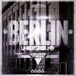 Berlin Underground Vol 3