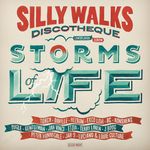 Silly Walks Discotheque - Storms Of Life