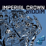 Imperial Crown Riddim