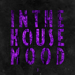 In The House Mood Vol 2