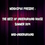 Mehdispoz Present: The Best Of Underground House Summer 2014