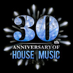 30th Anniversary Of House Music
