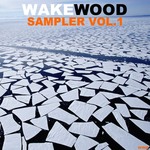 Wake Wood Sampler Vol 1