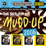 Greensleeves Rhythm Album #79: The Return Of Mudd-Up (2006)