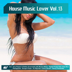 House Music Lover Vol  13