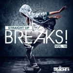Straight Up Breaks Vol 10