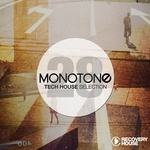 Monotone Vol 28 Tech House Selection
