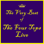 The Very Best Of The Four Tops Live
