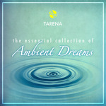 The Essential Collection Of Ambient Dreams
