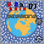USA & Canadian DJ Sessions: Home Grown Artists