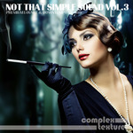 Not That Simple Sound Vol 3