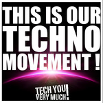 This Is Our Techno Movement