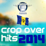Studio B Presents Crop Over Hits 2014 EP