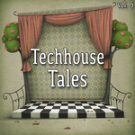 Techhouse Tales Vol 5