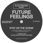 Stay On The Scene (remixes)