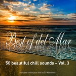 Best Of Del Mar Vol 3: 50 Beautiful Chill Sounds