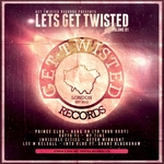 Lets Get Twisted Vol 1