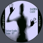 IZR Daewoo Cast Zone 07 (Continuous DJ Mix)