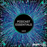 Podcast Essentials Vol 6