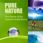 Pure Nature - The Sounds Of Mother Nature