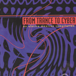 From Trance To Cyber