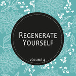 Regenerate Yourself Vol 04