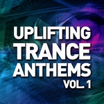 Uplifting Trance Anthems Vol 1