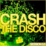 Crash The Disco: Session 05