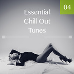 Essential Chill Out Tunes Vol 04
