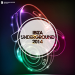 Ibiza Underground 2014 (Deluxe Version)
