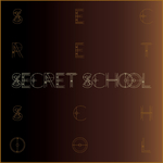 Secret School