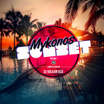 Mykonos Sunset Vol 1