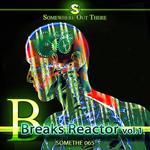 Breaks Reactor Vol 1