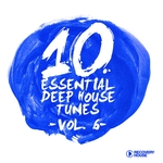 10 Essential Deep House Tunes Vol 6