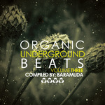 Organic Underground Beats Vol 3 (Compiled By Baramda)