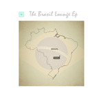 The Brasil Lounge EP