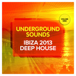Ibiza 2013 Deep House Underground Sounds Vol 9