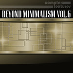 Beyond Minimalism Vol 6