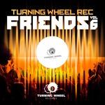 Turning Wheel Rec Friends Vol 6