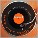 Underground House Sessions Vol 8
