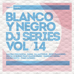 Blanco Y Negro DJ Series Vol 14