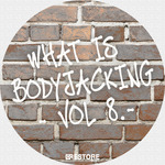 What Is Bodyjacking Vol 8