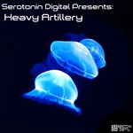 Serotonin Digital Presents: Heavy Artillery