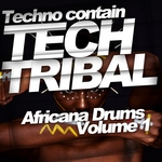 Techno Contain Tech Tribal: Africana Drums Vol 1