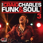 The Craig Charles Funk & Soul Club Vol 3