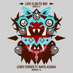 Love Is On Its Way (remixes 2014)