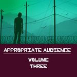 Appropriate Audience Vol 3